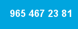 965 467 23 81 965 467 23 81